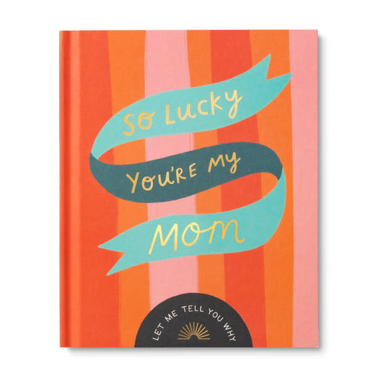book - so lucky you're my mom by compendium