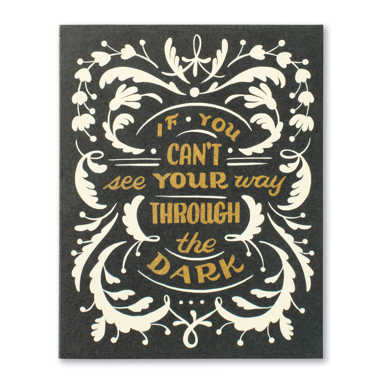 card - encouragement - if you can't see your way by compendium