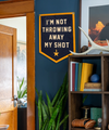 Banner | Camp Flag | I'm Not Throwing Away My Shot