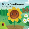 board book - finger puppet - baby sunflower by chronicle books