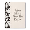 book - mom, more than you know by compendium