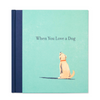 book - when you love a dog by compendium
