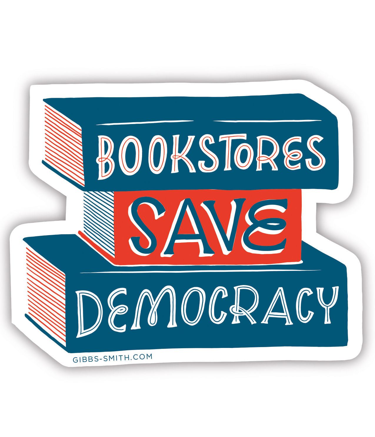 sticker - bookstores save democracy by gibbs smith