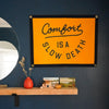 banner - camp flag - comfort is a slow death by oxford pennant