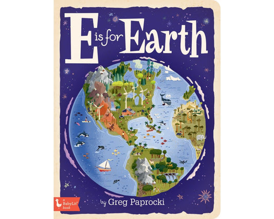 board book - babylit alphabet - e is for earth by gibbs smith