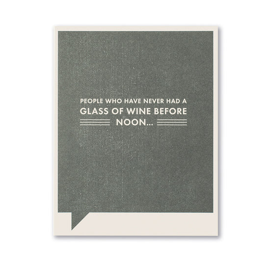 card - friendship - wine before noon by compendium