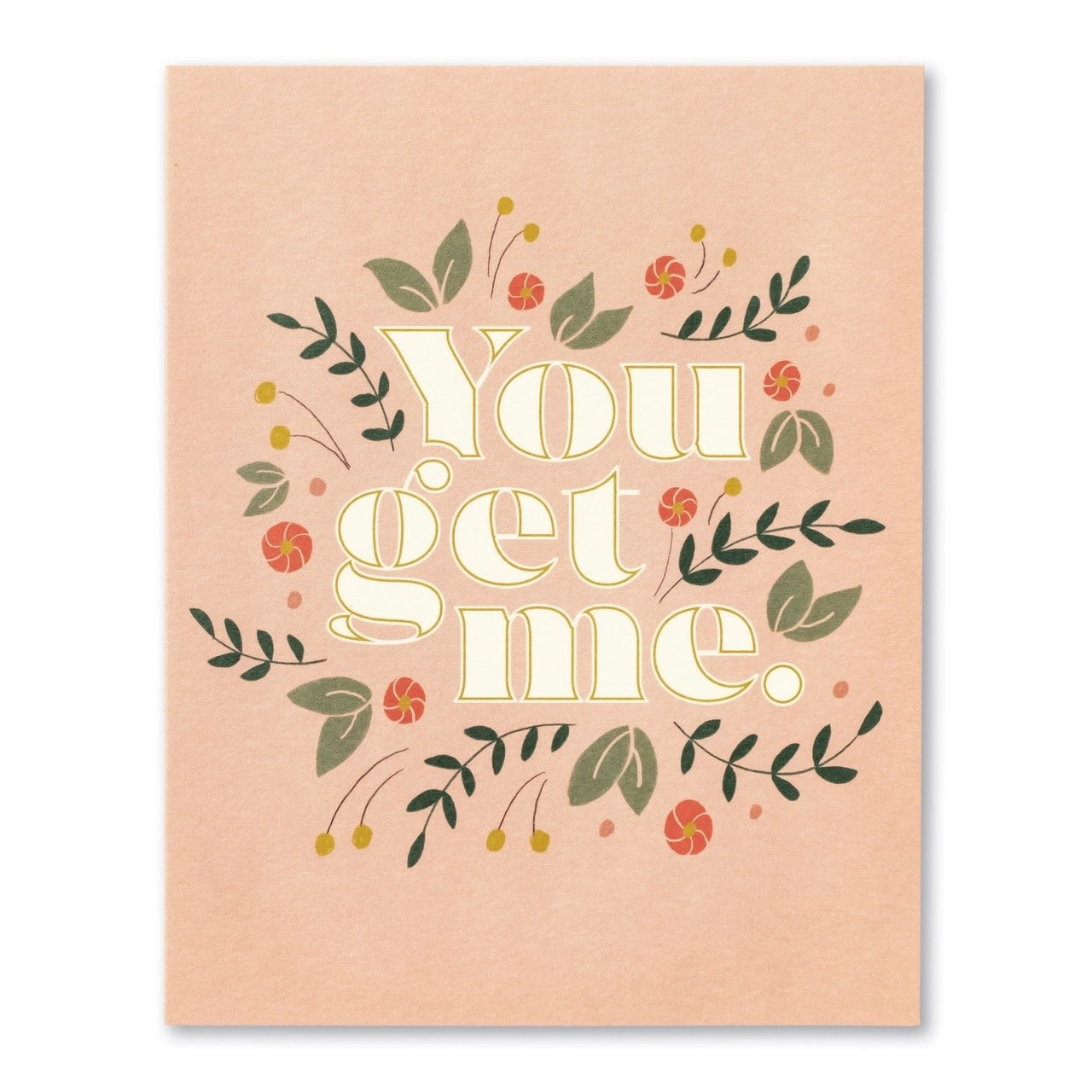 card - friendship - you get me by compendium