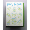 card - encouragement - how to be good by wolf & wren