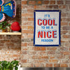 banner - camp flag - it's cool to be a nice person by oxford pennant