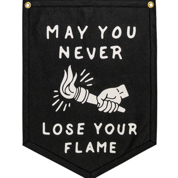 banner - camp flag - may you never lose your flame by oxford pennant