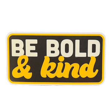 sticker - be bold & kind by plenty