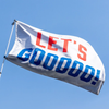 Banner | Outdoor Flag | Let's Gooooo!