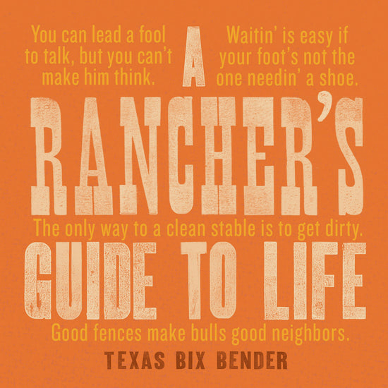 book - rancher’s guide to life by gibbs smith