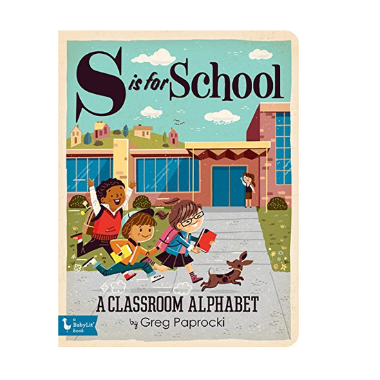 board book - babylit alphabet - s is for school by gibbs smith