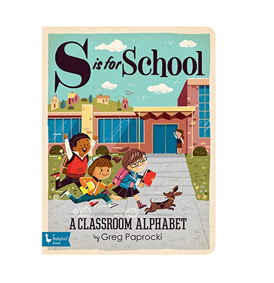 board book - babylit alphabet - s is for school by gibbs smith