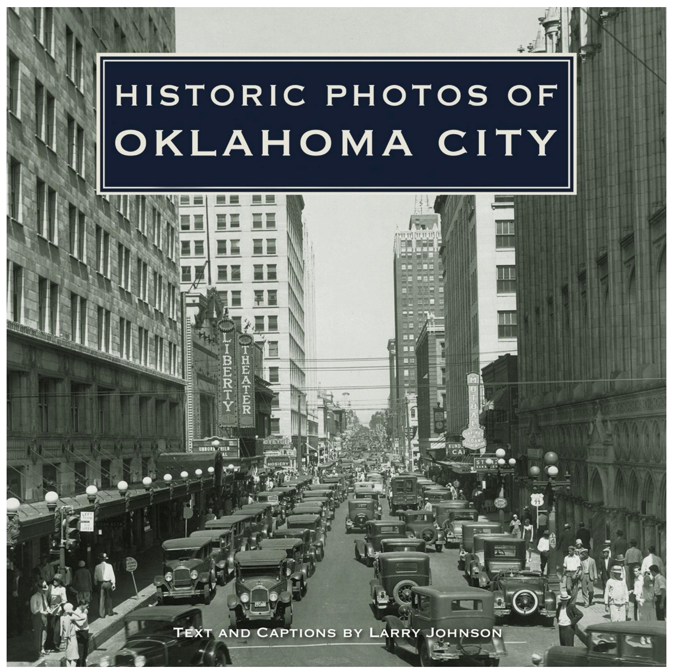 book - historic photos of oklahoma city by ingram publisher services