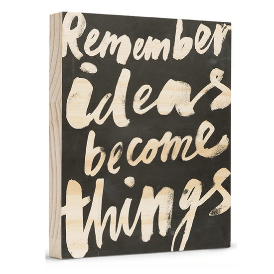 wood sign - large - remember, ideas become things by compendium
