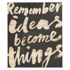 wood sign - large - remember, ideas become things by compendium