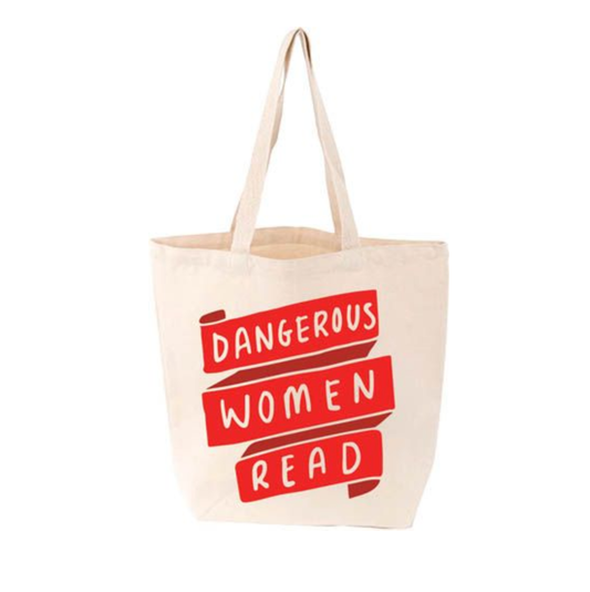 canvas tote bag - dangerous women read by gibbs smith