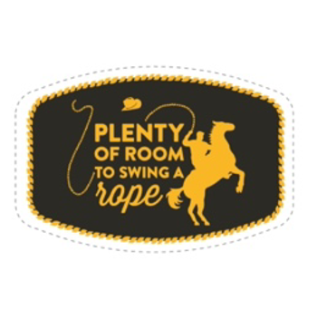 sticker - plenty of room to swing a rope by plenty