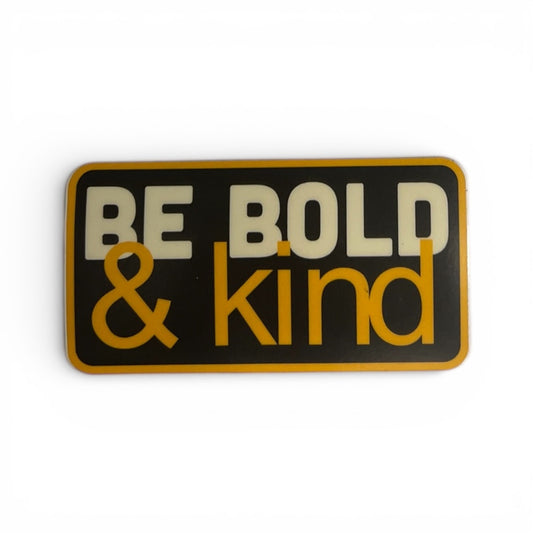 sticker - be bold & kind by plenty