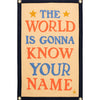 banner - camp flag - the world is gonna know your name by oxford pennant
