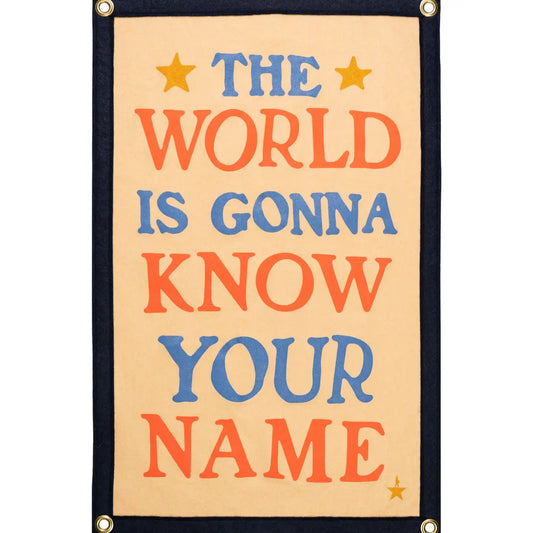banner - camp flag - the world is gonna know your name by oxford pennant