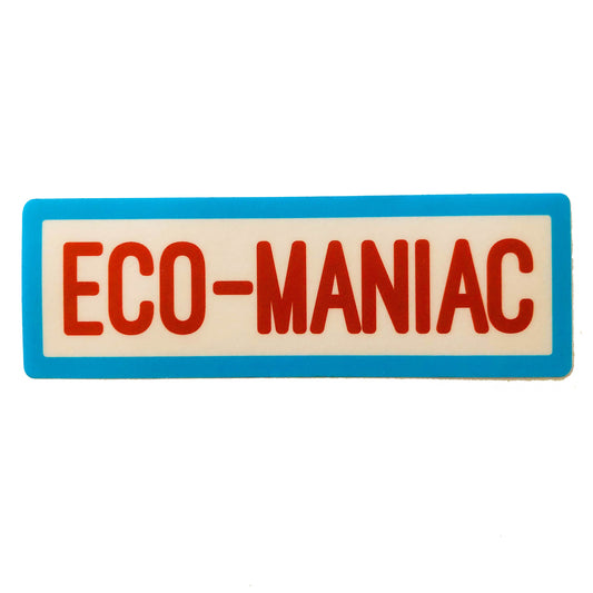 sticker - eco-maniac by stickers northwest