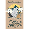 book - wild animals i have known by gibbs smith