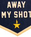 Banner | Camp Flag | I'm Not Throwing Away My Shot