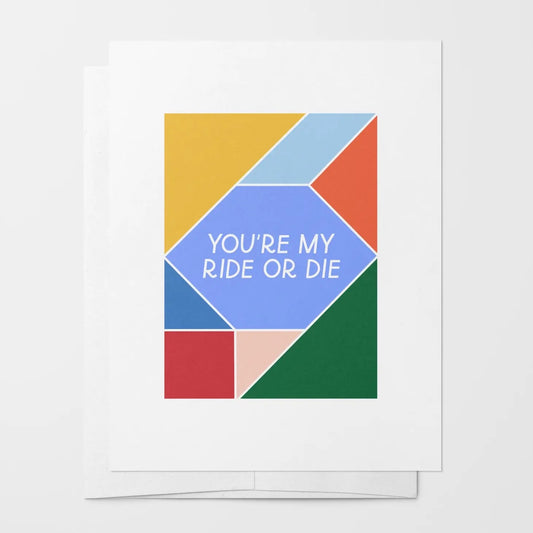 card - love - you're my ride or die by just follow your art